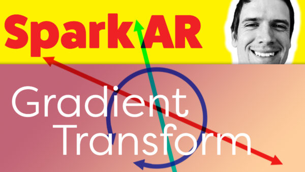 Spark AR Gradient Transform